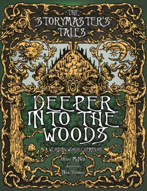 The Storymaster's Tales: Deeper into the Woods: Expansion to Weirding Woods. Become a Hero in a Grimm Family Tabletop RPG Boardgame Book. Kids and Adults Solo-5 Players Oliver Bruce McNeil 9798540887977