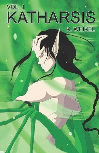 Katharsis, Vol. 1 K Weikel 9798559402840