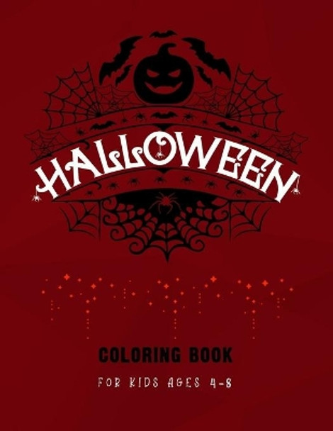 Halloween Coloring Book for Kids age 4-8: Halloween coloring book Halloween activity book for kids, Girls, and Halloween fan Rrhl Press Publication 9798552024742
