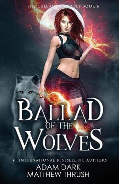 Ballad of the Wolves: A Paranormal Urban Fantasy Shapeshifter Romance Matthew Thrush 9798551614586