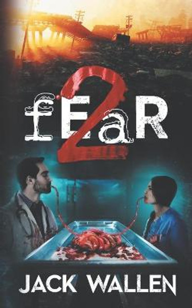 fEaR 2 Jack Wallen 9798552930531