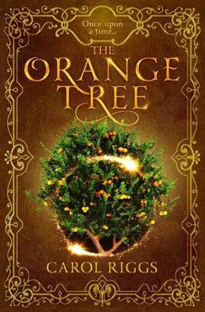 The Orange Tree Carol Riggs 9798558366235