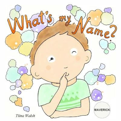 What's My Name? MAVERICK by Anni Virta