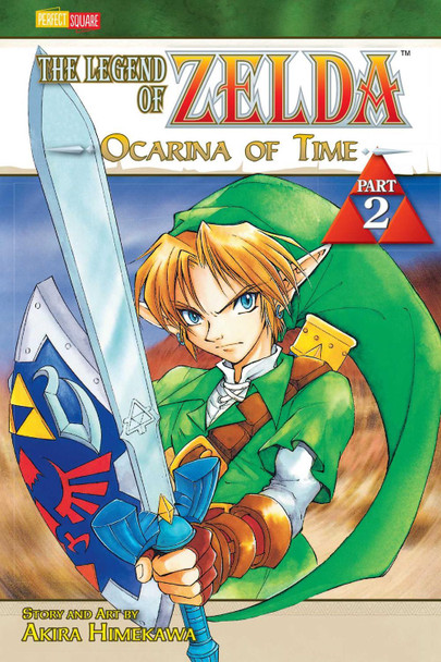 The Legend of Zelda, Vol. 2: The Ocarina of Time - Part 2 Akira Himekawa 9781421523286