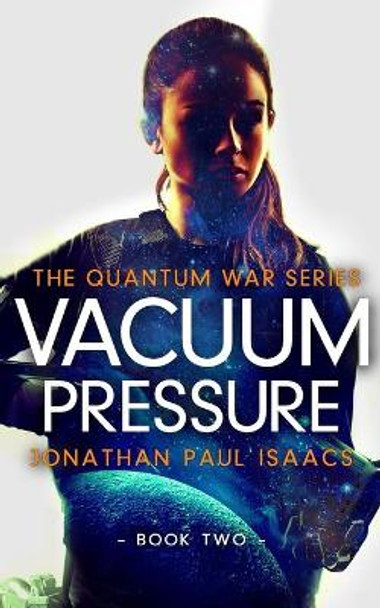 Vacuum Pressure Jonathan Paul Isaacs 9798571827119