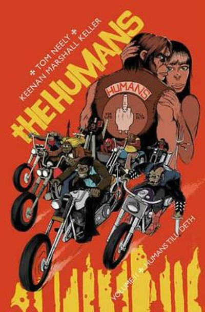 The Humans Volume 2: Humans Till Deth Keenan Marshall Keller 9781632157652