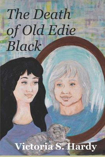 The Death of Old Edie Black Erica Pastecki 9798562750112