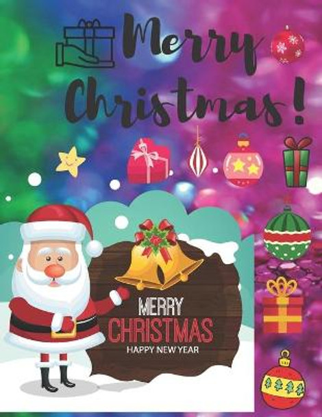 Merry christmas: Merry christmas merry christmas coloring book for kids boys and girls Santa Claus Santa and Elf 9798564924009