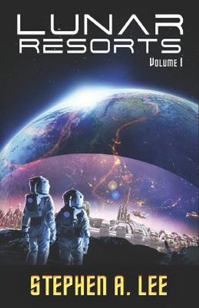 Lunar Resorts by James M Ward