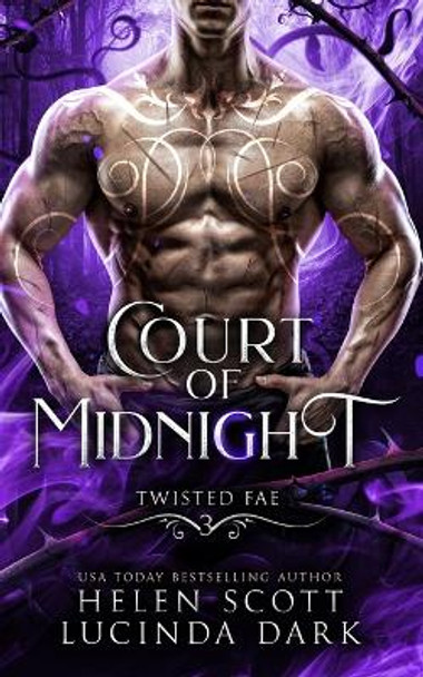 Court of Midnight: A Reverse Harem Royal Fae Romance Helen Scott 9798574207666