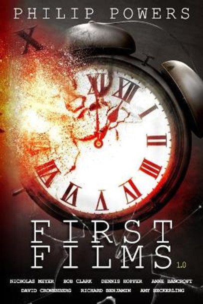 First Films Directing 1.0 by Philip Powers