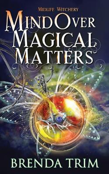 Mind Over Magical Matters: Paranormal women's Fiction Chris Cain 9798591111274