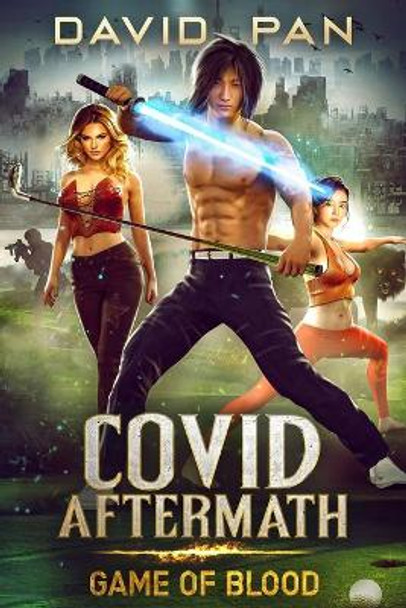 COVID Aftermath: Game of Blood David Pan 9798595319645