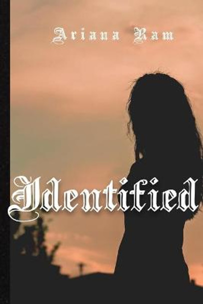 Identified by Ariana Ram