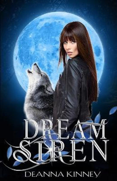 Dream Siren Deanna Kinney 9798621498689