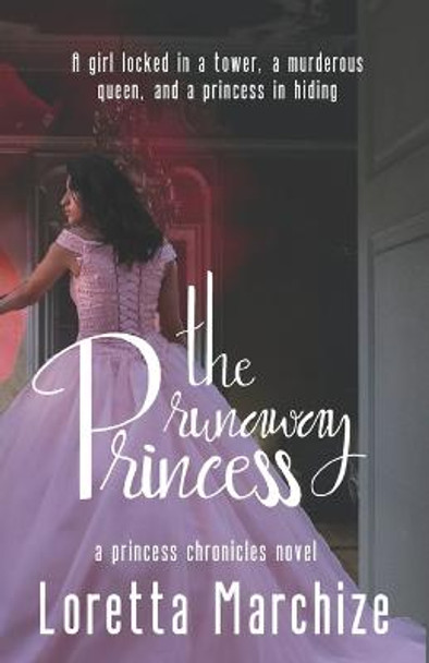 The Runaway Princess Loretta Marchize 9798634625492