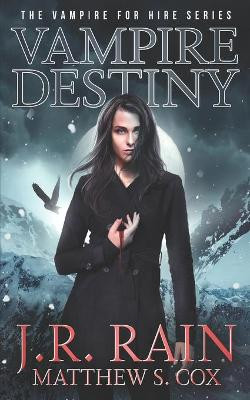 Vampire Destiny by Matthew S Cox