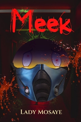 Meek Lady Mosaye 9798645616618
