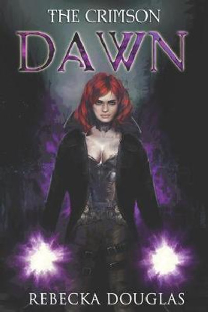 The Crimson Dawn Rebecka Douglas 9798649215756