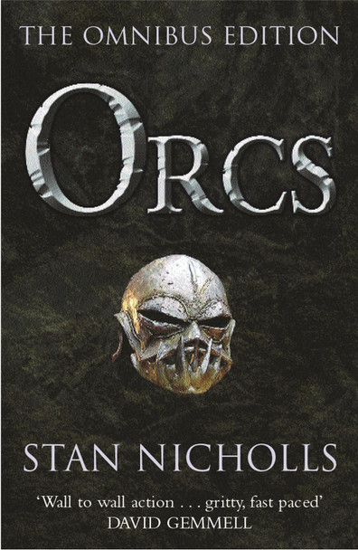 Orcs: Bodyguard of Lightning, Legion of Thunder, Warriors of the Tempest Stan Nicholls 9780575074873