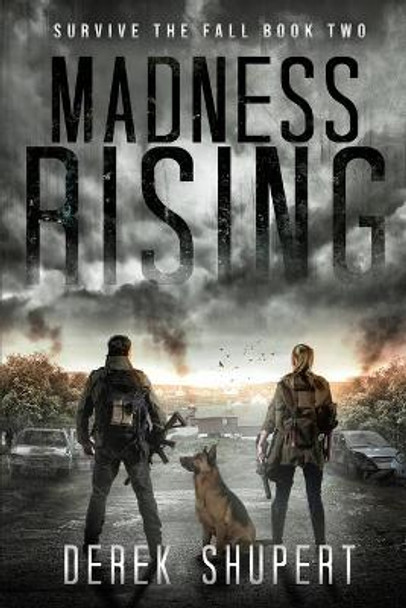 Madness Rising by Derek Shupert