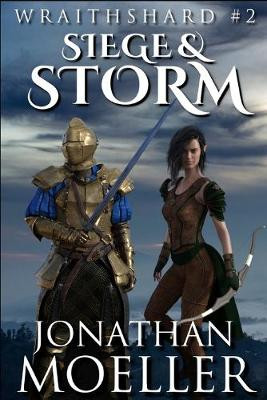 Wraithshard: Siege & Storm Jonathan Moeller 9798648252493
