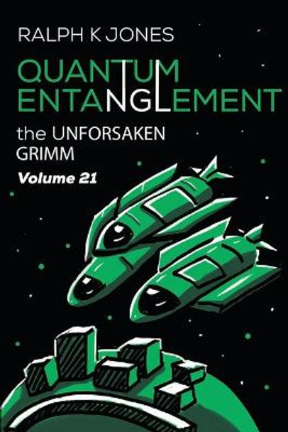 Quantum Entanglement Vol 21 by Ralph K Jones