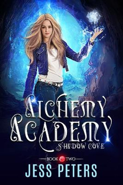 Alchemy Academy: Shadow Cove Jess Peters 9798652299835