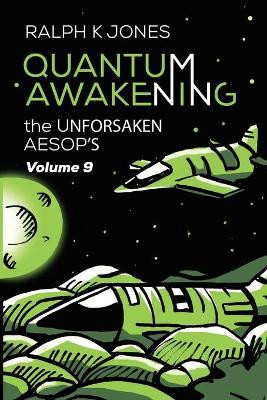 Quantum Awakening Vol 9 by Ralph K Jones