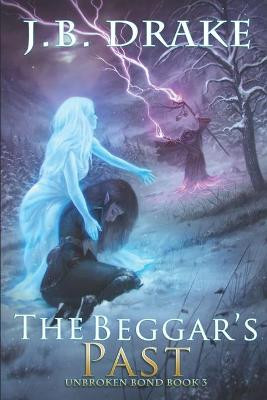 The Beggar's Past by J B Drake