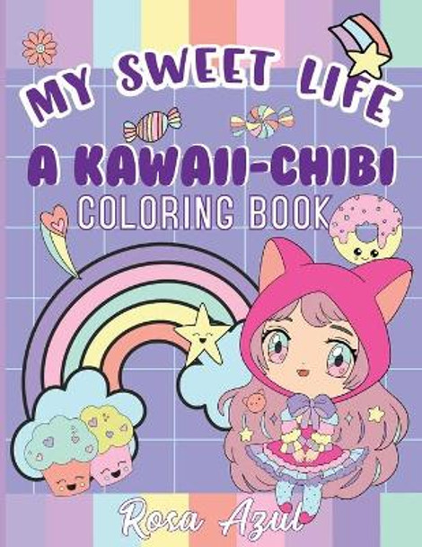 My Sweet Life by Rosa Azul