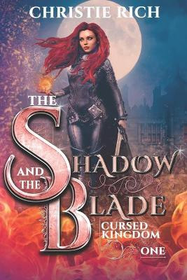 The Shadow and The Blade by Chase Nottingham