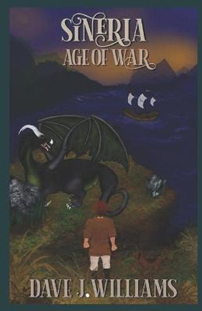 Sineria: Age of War Dave J Williams 9798694878227
