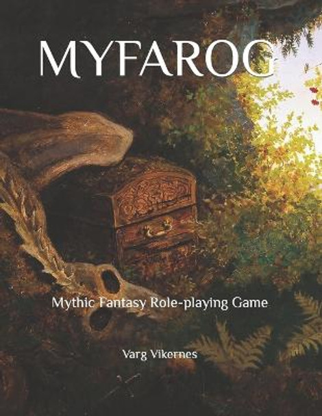 Myfarog: Mythic Fantasy Role-playing Game Varg Vikernes 9798693546943