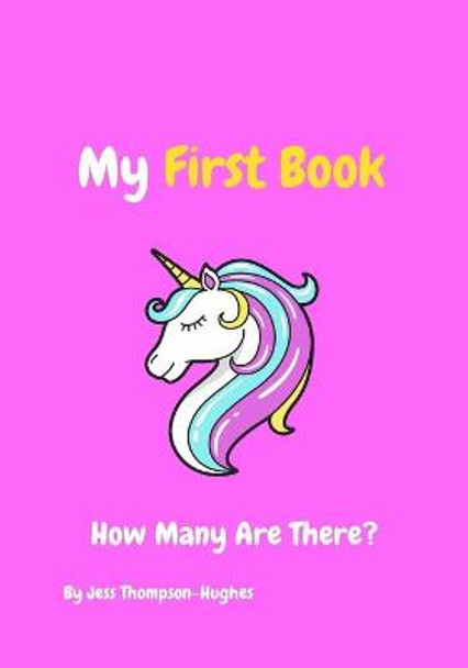 My First Book: How Many Are There? Jess Thompson-Hughes 9798705330256