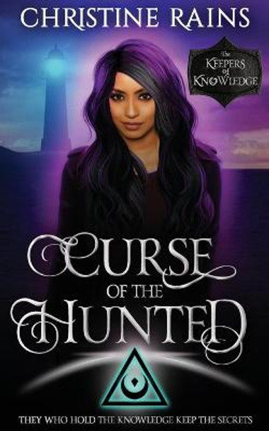 Curse of the Hunted: A Paranormal Romance Urban Fantasy Christine Rains 9798734808993