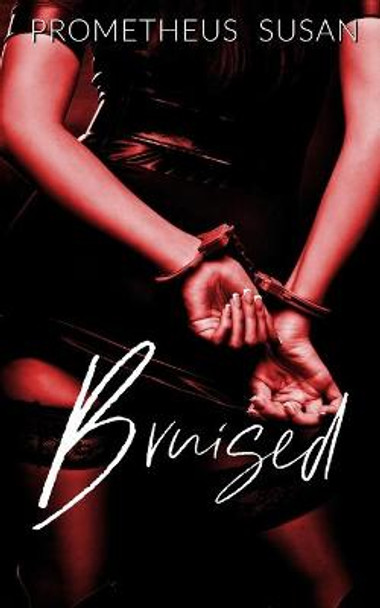 Bruised: Bluff Lake Pack Anytime Author Promtions 9798725574760