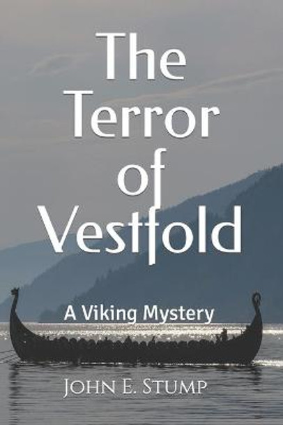 The Terror of Vestfold John E Stump 9798731451505