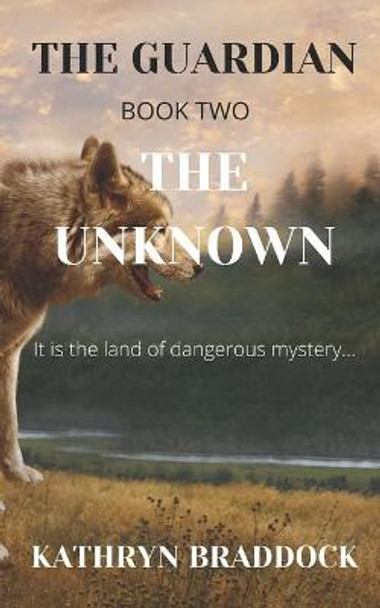 The Guardian: The Unknown Kathryn Braddock 9798727942420