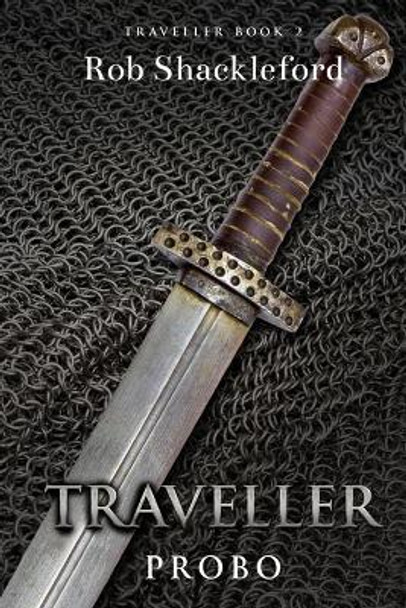 Traveller Probo: Traveller Book 2 Rob Shackleford 9798742889946