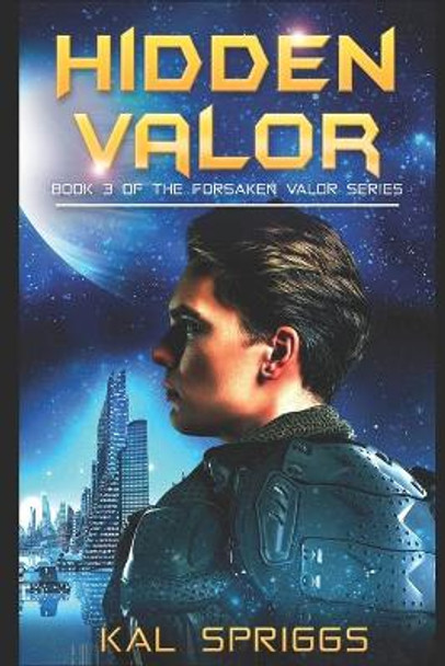 Hidden Valor by Kal Spriggs