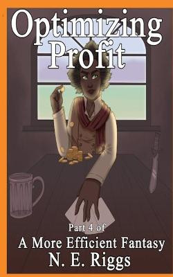 Optimizing Profit by N E Riggs