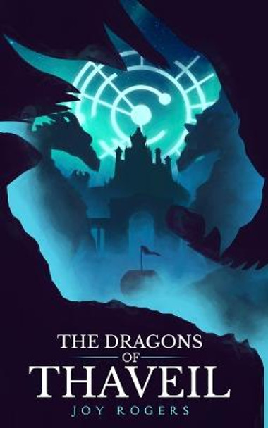 The Dragons of Thaveil Joy Rogers 9798826990452