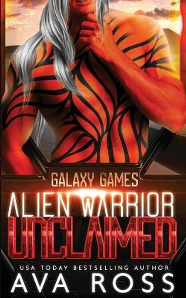 Alien Warrior Unclaimed Ava Ross 9798826839942