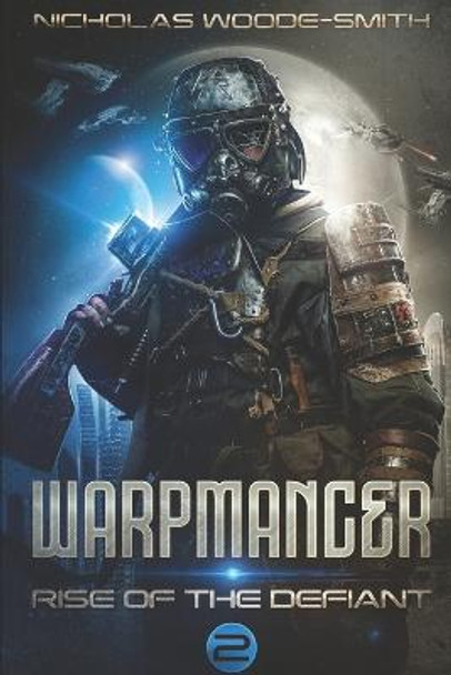 Rise of the Defiant by Nicholas Woode-Smith Rise of the Defiant by Nicholas Woode-Smith