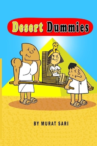 Desert Dummies by Murat Sari