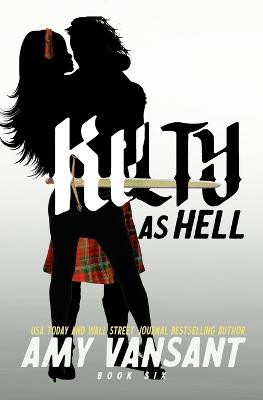 Kilty as Hell by Amy Vansant