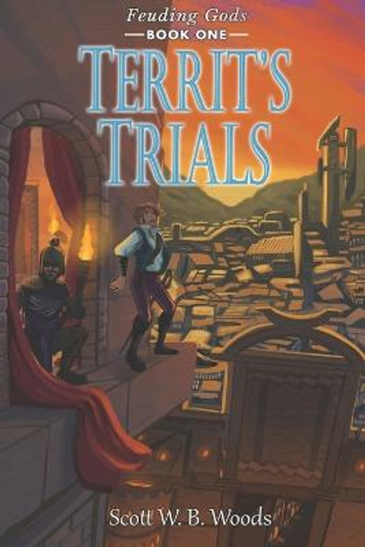 Territ's Trials by Scott Wb Woods