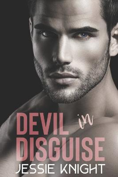 Devil in Disguise by Jessie Knight