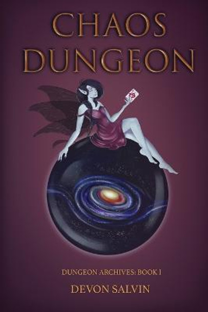 Chaos Dungeon by Devon Salvin